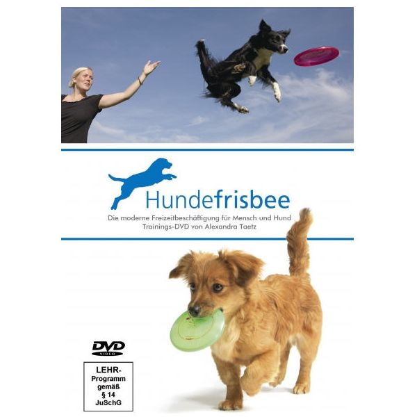 DVD Hundefrisbee von Alexandra Taetz (Vorderseite)